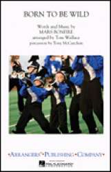 Marching Band: Born To Be Wild - Mars Bonfire / Arr. Tom Wallace