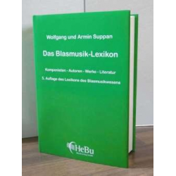 Buch: Das Blasmusik-Lexikon -Wolfgang Suppan / Arr.Armin Suppan
