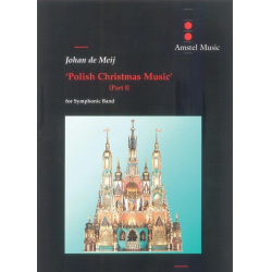 Polish Christmas Music (Part 1) - Choir SATB + Accompaniment -Johan de Meij