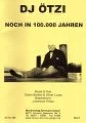 Noch in 100.000 Jahren - DJ Ötzi - Johannes Thaler