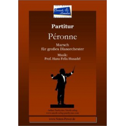 Peronne Marsch -Hans Felix Husadel / Arr.Peter Welte