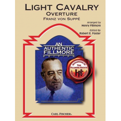 Light Cavalry (Overture) (Leichte Kavallerie) -Franz von Suppé / Arr.Henry Fillmore