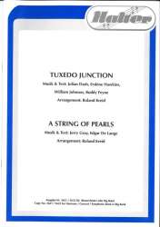 Tuxedo Junction / A String of Pearls - Dash & Hawkins & Johnson / Arr. Roland Kreid