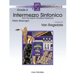 Intermezzo Sinfonico from the opera Cavalleria Rusticana - Pietro Mascagni / Arr. Van Ragsdale