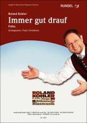 Immer gut drauf (Polka) - Roland Kohler / Arr. Franz Gerstbrein