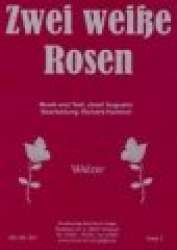 Zwei weisse Rosen -Josef Augustin / Arr.Richard Hummel