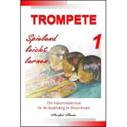Trompete - spielend leicht lernen - Band 1 -Manfred Horras