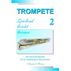 Trompete - spielend leicht lernen - Band 2 -Manfred Horras