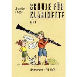 Schule für Klarinette Teil 1 -Joachim Friedel