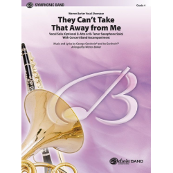 They can't take that away from me - George Gershwin & Ira Gershwin / Arr. Warren Barker