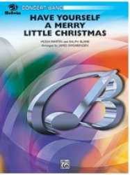 Have Yourself/Merry Little Christmas(c/b - Hugh Martin & Ralph Blane / Arr. James Swearingen