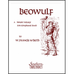 Beowulf - A heroic Trilogy for symphonic band -William Francis McBeth