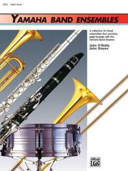 Yamaha Band Ensembles I. tuba -Diverse / Arr.John O'Reilly & John Kinyon