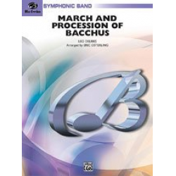 March and Procession of Bacchus (c/band) - Leo Delibes / Arr. Eric Osterling