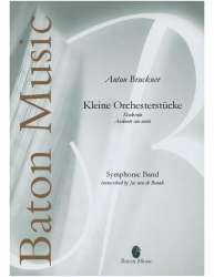 Kleine Orchesterstücke - Anton Bruckner / Arr. Jos van de Braak