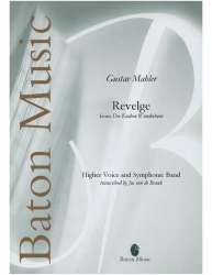 Revelge from Des Knaben Wunderhorn (for higher voice and Symphonic Band) - Gustav Mahler / Arr. Jos van de Braak