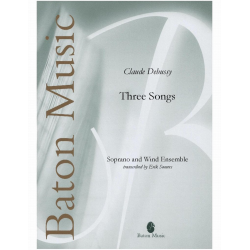 Three Songs -Claude Achille Debussy / Arr.Erik Somers