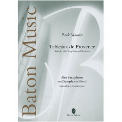 Tableaux de Provence - Suite for Alto Saxophone and Orchestra - Paule Maurice / Arr. Maarten Jense