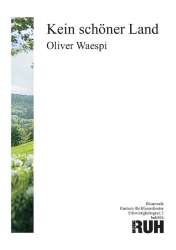 Kein schöner Land (Version für Blasorchester) - Traditional / Arr. Oliver Waespi