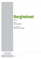 Bergheimat -Elmar Eggerl / Arr.Alexander Pfluger