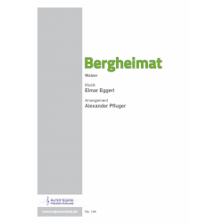 Bergheimat - Elmar Eggerl / Arr. Alexander Pfluger