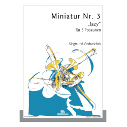 Miniatur Nr. 3 "lazy" - Siegmund Andraschek