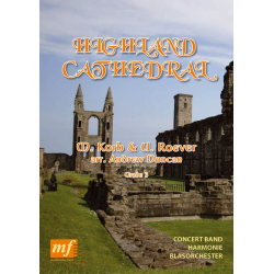 Highland Cathedral - Concert Band -Michael Korb & Ulrich Roever / Arr.Andrew Duncan
