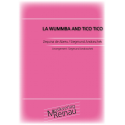 La Wummba and Tico Tico -Zequinha de Abreu / Arr.Siegfried Andraschek