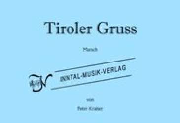 Tiroler Gruß - Peter Kraiser