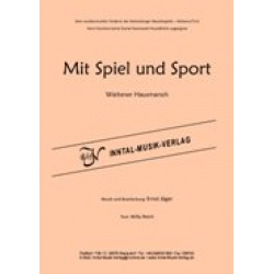 Mit Spiel und Sport/Zugspitz Marsch -Ernst Jäger
