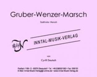 Gruber Wenzer Marsch - Cyrill Deutsch