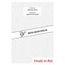 Finale in Rot - Werner Achs / Arr. Josef Pirchmoser
