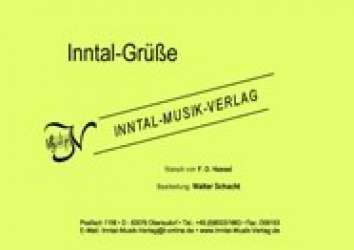 Inntal-Grüße - F.D. Hassel / Arr. Walter Schacht