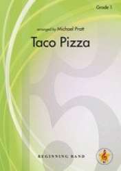 Taco Pizza - Traditional / Arr. Michael Pratt