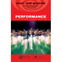 Marching Band: Don't Stop Believin' -Neal Schon and Jonathan Cain Steve Perry [Journey] / Arr.Jay Bocook