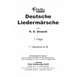 Deutsche Liedermärsche - 1. Folge - 21 1. Tenorhorn in Bb -R. G. Gnauck