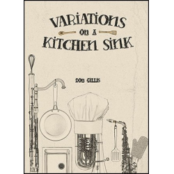Variations on a Kitchen Sink (from Band Concert) -Don Gillis