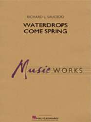 Waterdrops Come Spring - Richard L. Saucedo