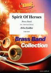 Spirit Of Heroes - Jirka Kadlec / Arr. Bertrand Moren