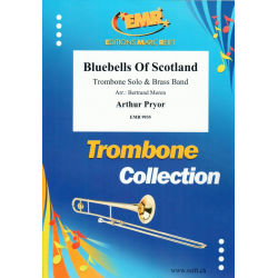 Bluebells Of Scotland - Arthur Pryor / Arr. Bertrand Moren