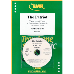 The Patriot -Arthur Pryor / Arr.Bertrand Moren