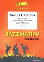 Samba Caramba - Dennis Armitage / Arr. Naulais & Moren
