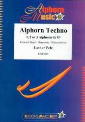Alphorn Techno - Lothar Pelz / Arr. Jérôme Naulais