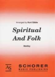 Spiritual and Folk -Traditional / Arr.Kurt Gäble