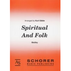 Spiritual and Folk -Traditional / Arr.Kurt Gäble