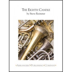 The Eighth Candle - Steve Reisteter / Arr. Steve Reisteter