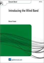 Introducing the Wind Band - Bruce Fraser