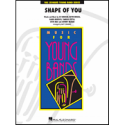 Shape of You - Ed Sheeran / Arr. Matt Conaway