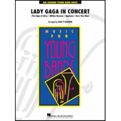 Lady Gaga in Concert - Lady Gaga / Arr. Sean O'Loughlin