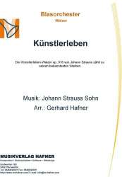 Künstlerleben -Johann Strauß / Strauss (Sohn) / Arr.Gerhard Hafner